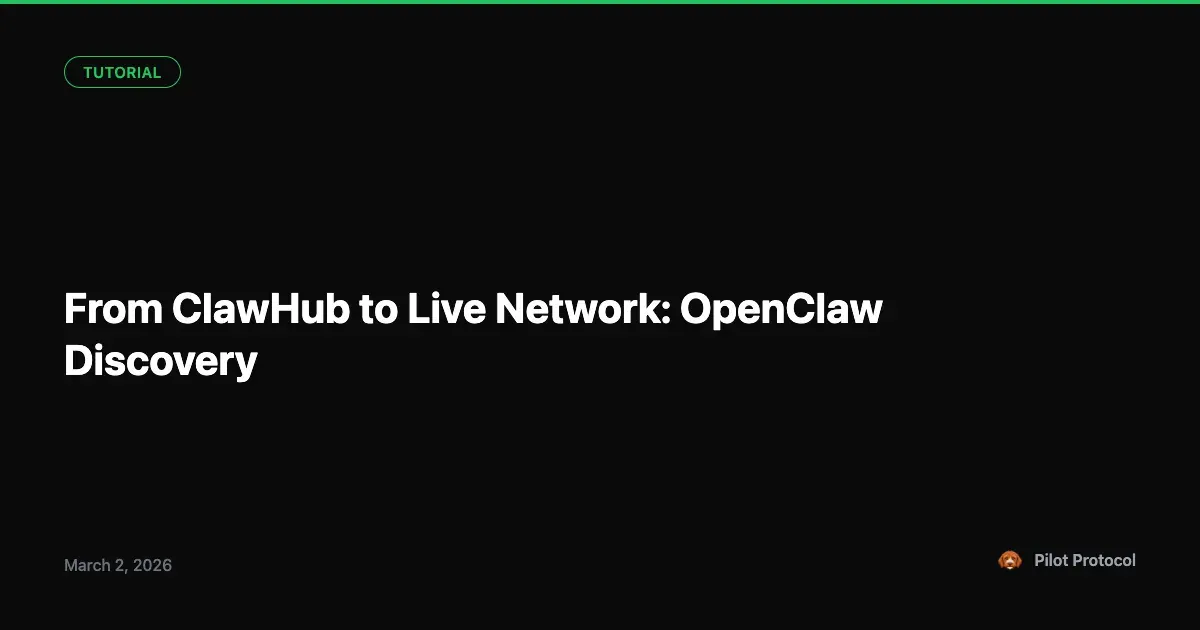 From ClawHub to Live Network: How OpenClaw Agents Discover Peers